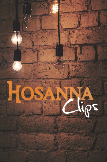 Hosanna clips
